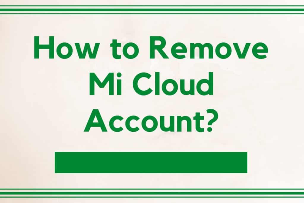 how to remove mi cloud
