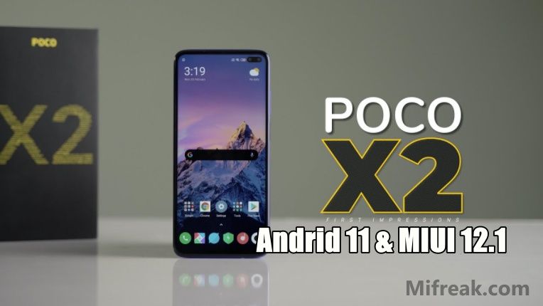 Poco X2 MIUI 12.1 and Android 11